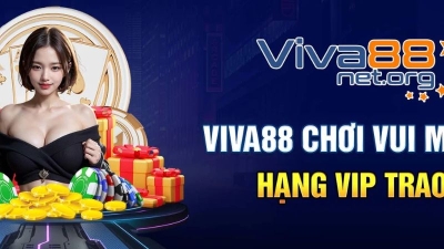 Viva88 - Khuyến mãi siêu khủng nhận ngay 110% nạp tiền đầu tiên